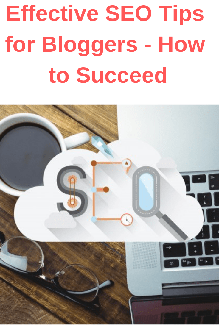 Effective SEO Tips for Bloggers - How to Succeed