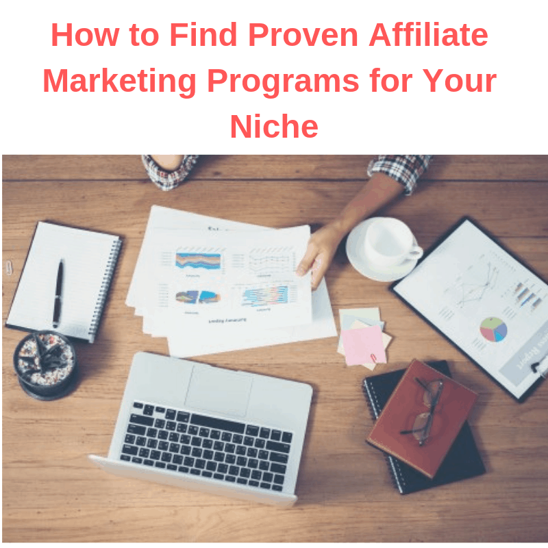 How to Find Proven Affiliate Marketing Programs for Your Niche