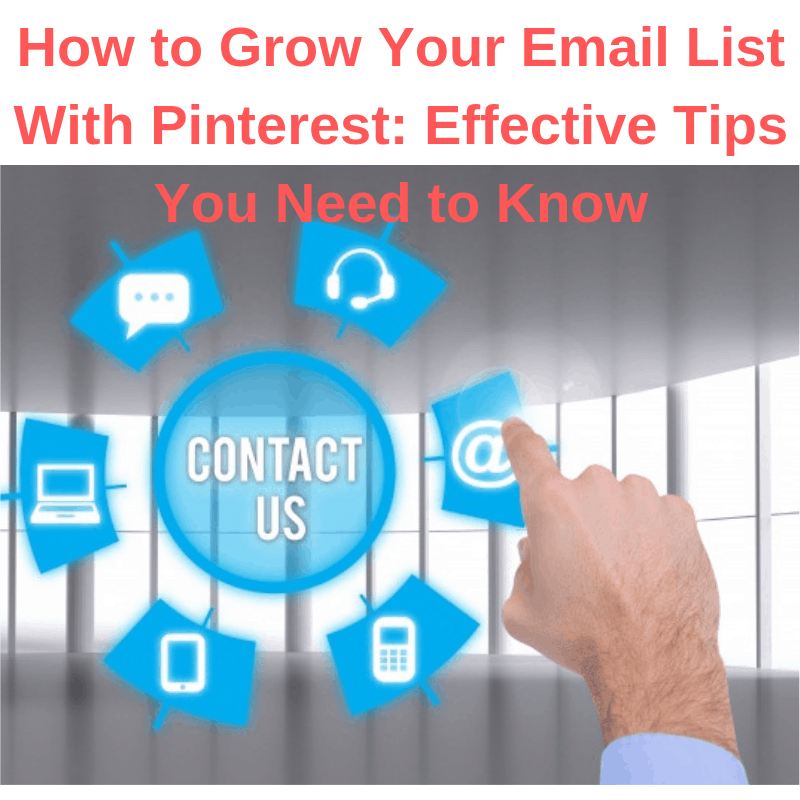 How to Grow Your Email List With Pinterest: Effective Tips You Need to Know