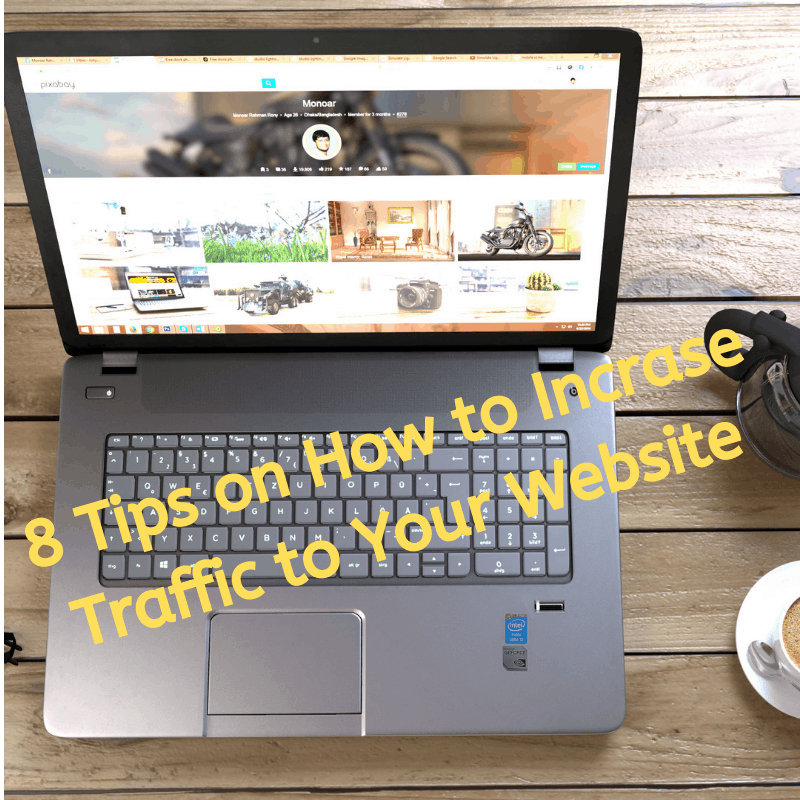 7 Tips on How to Incrase Traffic to Your Website