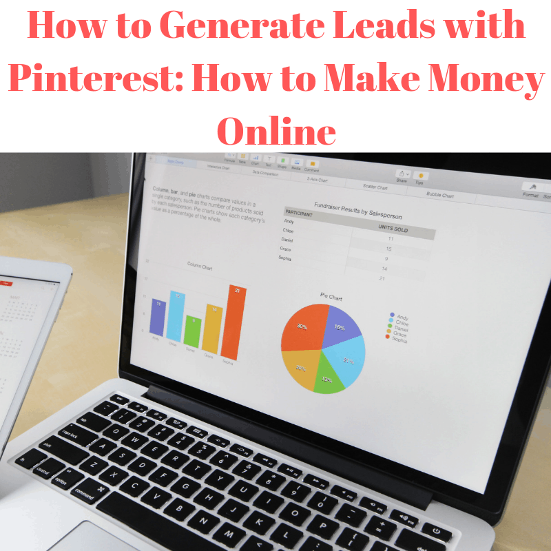 How to Generate Leads with Pinterest: How to Make Money Online