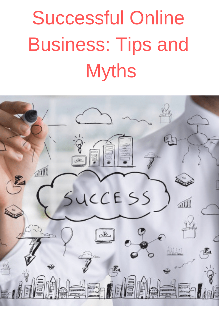 Successful Online Business: Tips and Myths
