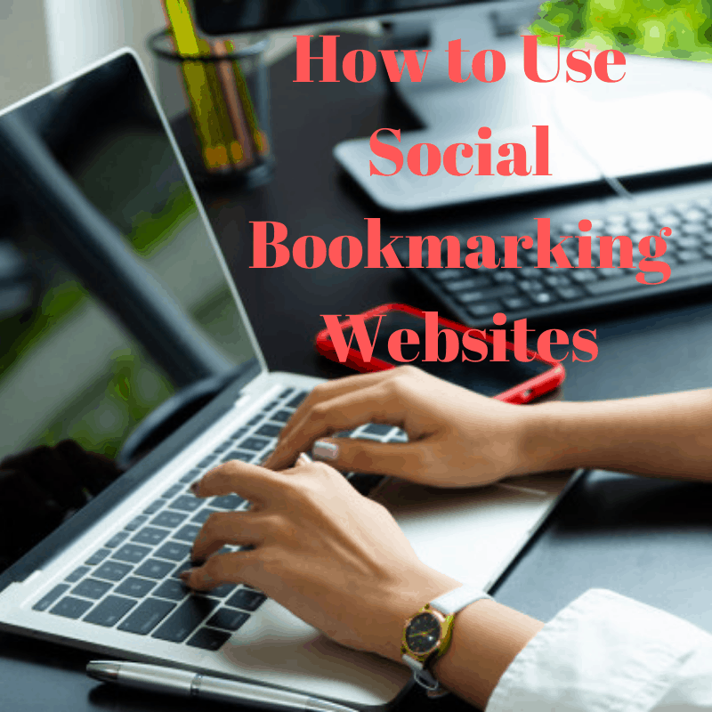 How to Use Social Bookmarking Websites