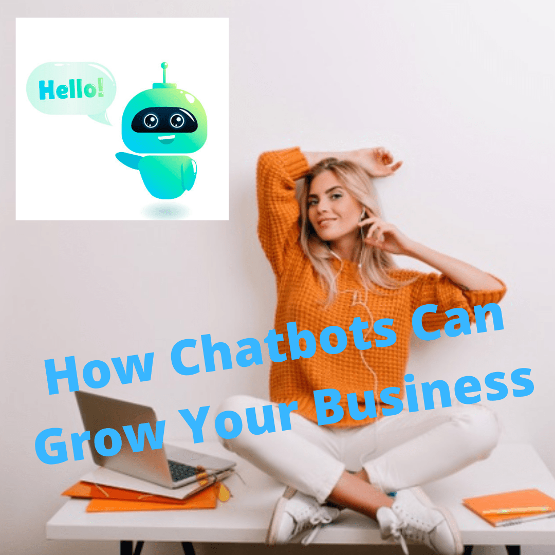Small Business Tips: How Chatbots Can Improve and Grow Your Business

