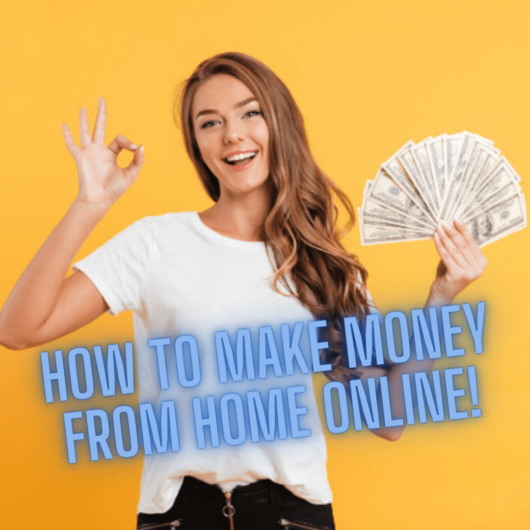 How to Make Money from Home Online: Effective Ways and Useful Tips