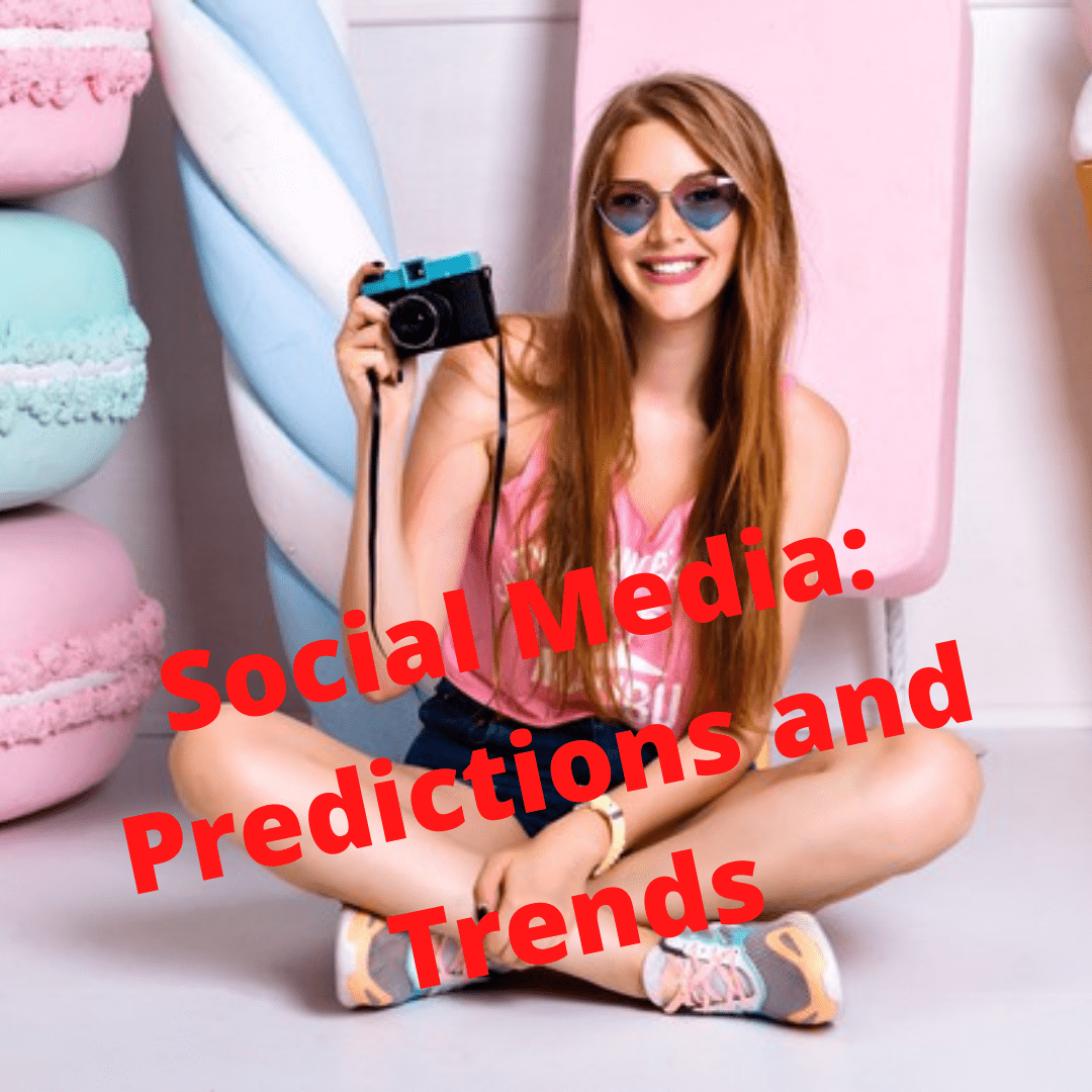 Social Media: What's The Future? - Predictions and Trends
