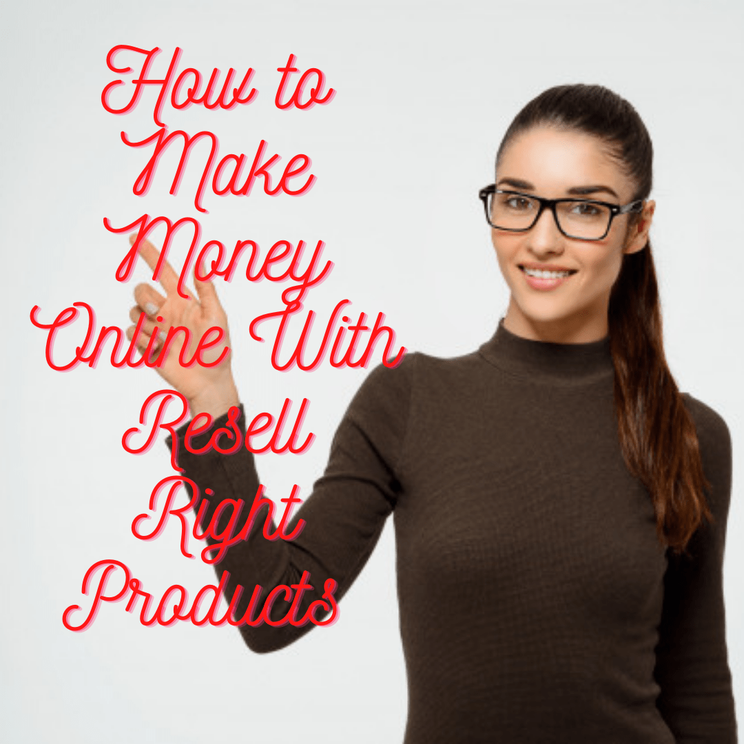 7 Tips on How to Make Money Online With Resell Right Products (RRP)