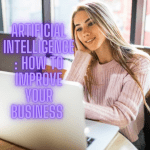 Artificial Intelligence: 8 Tips on How to Improve Your Business