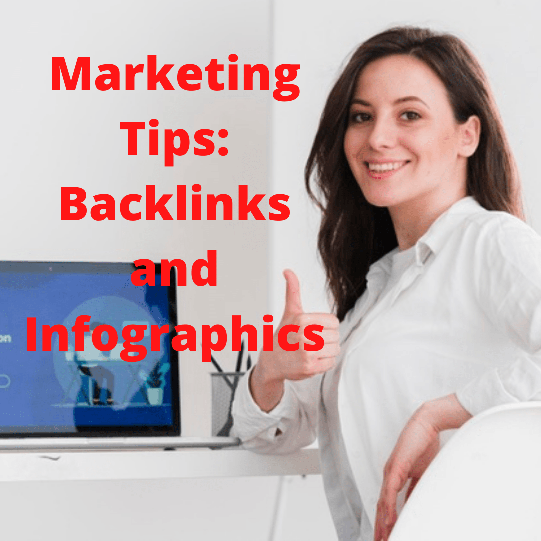 Marketing Tips: How to Build Backlinks with Infographics

