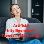 Artificial Intelligence: AI Trends in Marketing - How To Grow Your Business [Infographic]