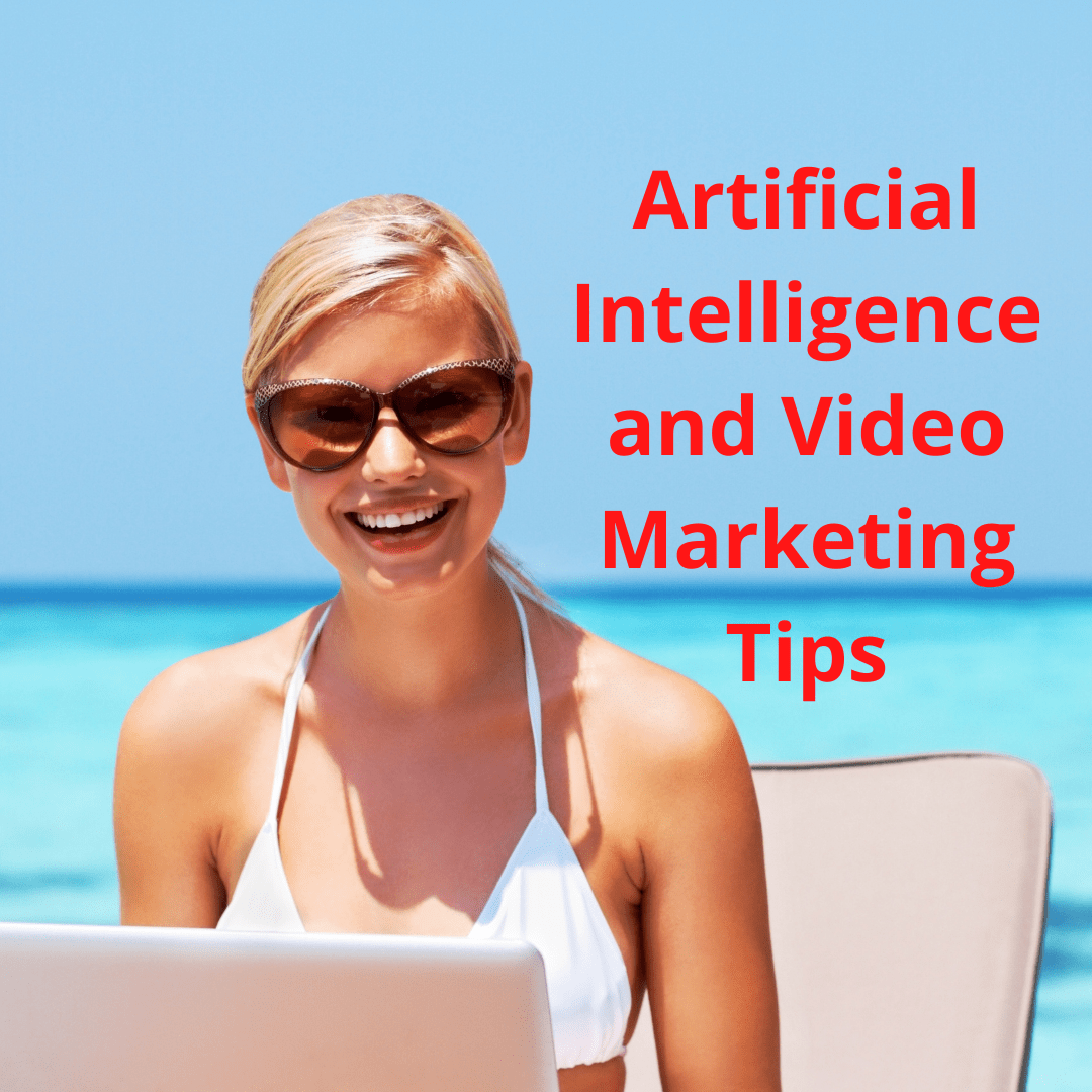 Artificial Intelligence and Video Marketing: How to Improve Your Video Marketing With AI
