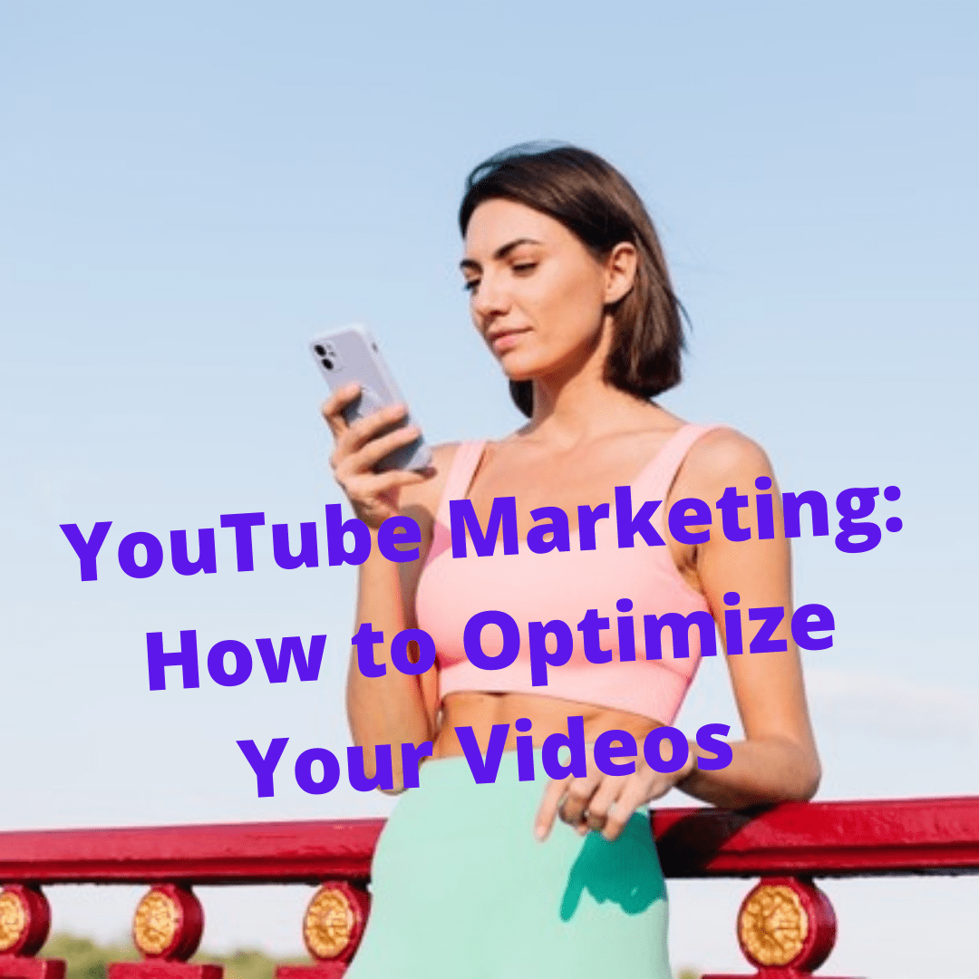 YouTube Marketing: 5 Tips on How to Optimize Your Videos and Increase Sales  
