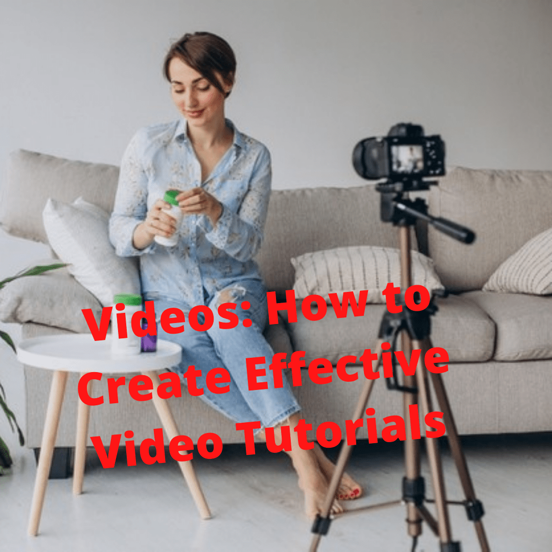 Videos: 5 Tips on How to Create Effective Video Tutorials
