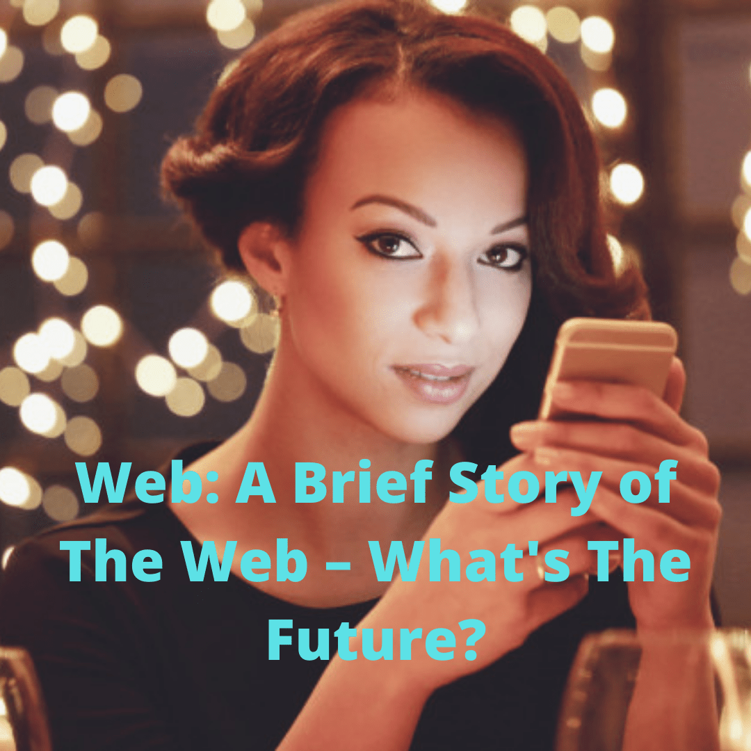 Web: A Brief Story of The Web – From Web 0.0 To Web 5.0 - What's The Future?
 
