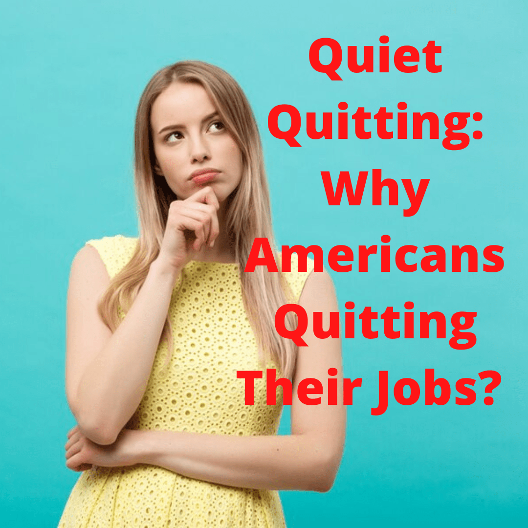Quiet Quitting: Why Americans Quitting Their Jobs? - Statista 
    