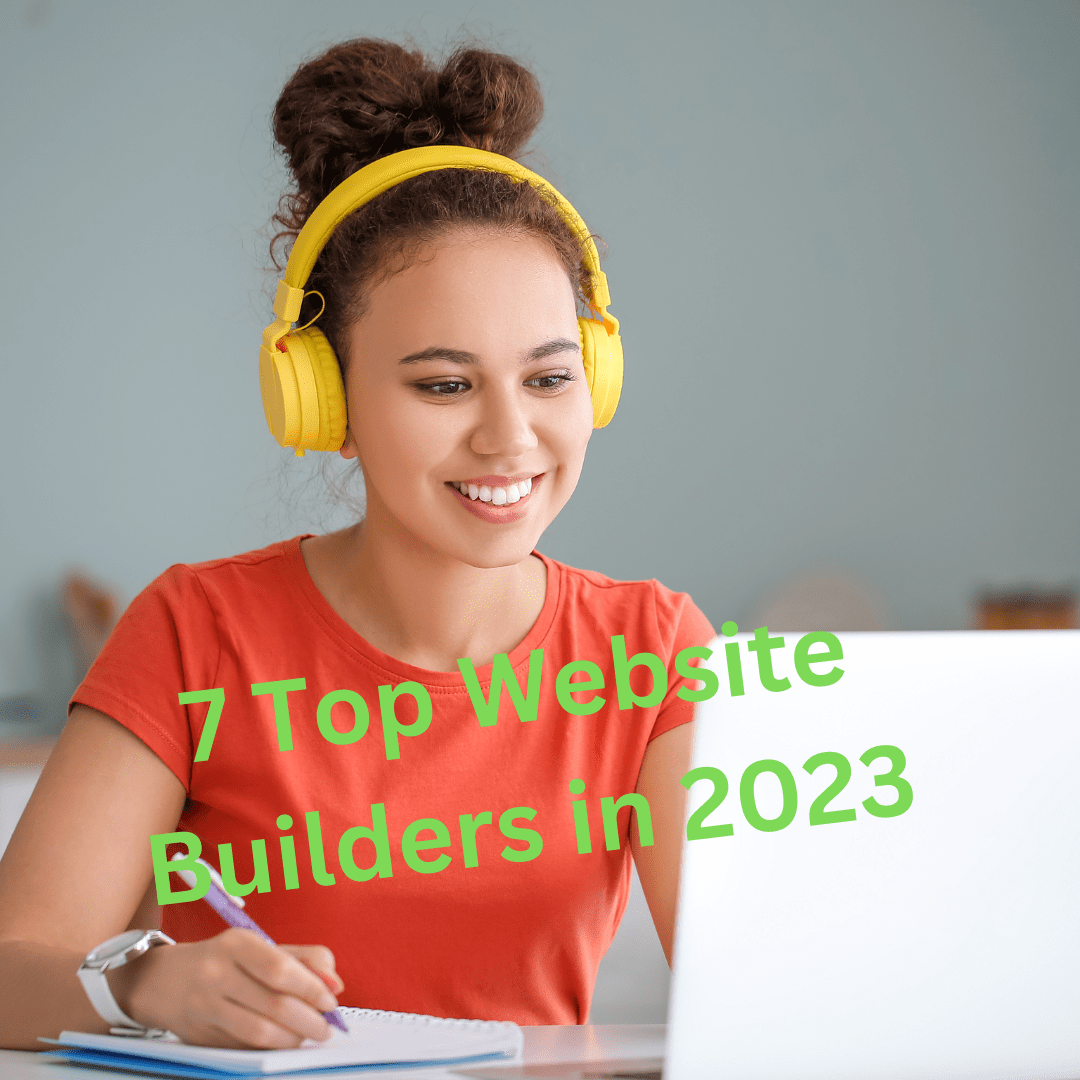 Website Builder: 7 Top Website Builders in 2023 (The Future of Website Builders)
