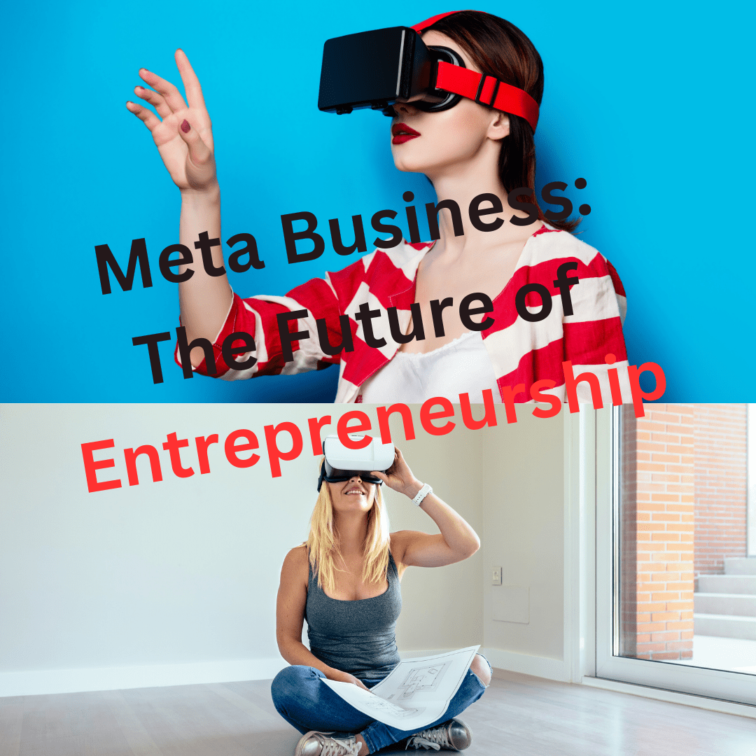 Meta Business: The Future of Entrepreneurship

