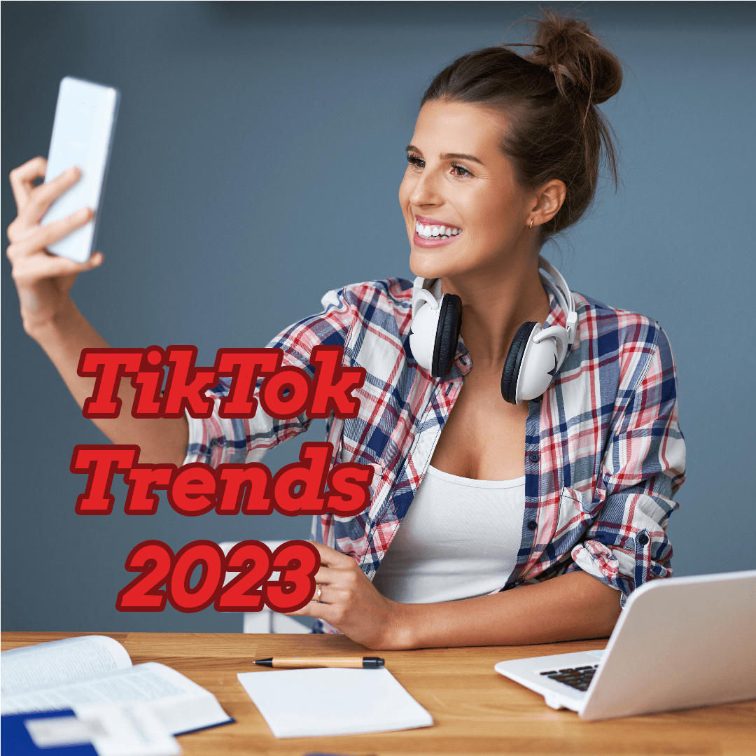 10 TikTok Trends in 2023	


