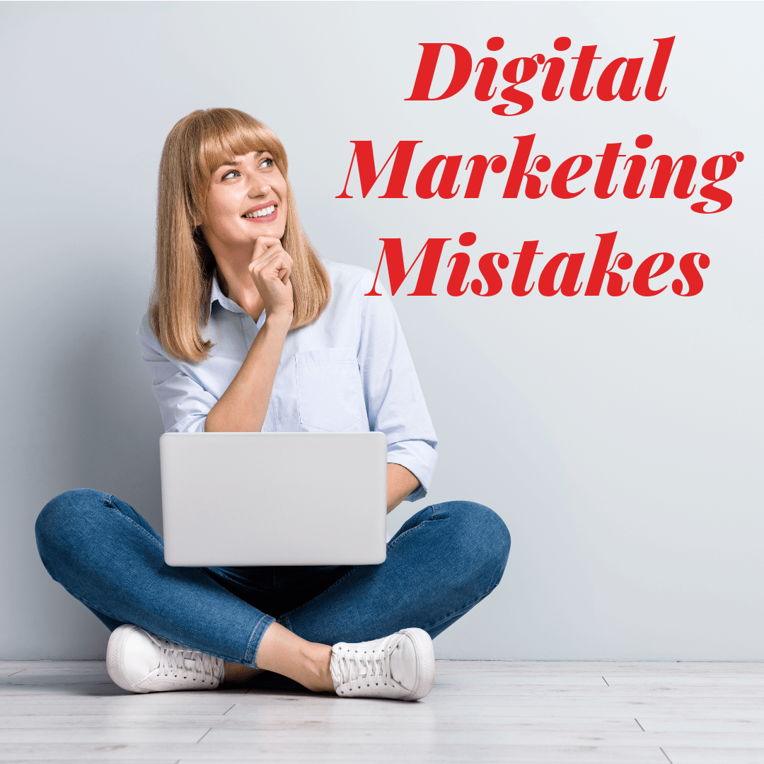 Digital Marketing: 9 Mistakes to Avoid in 2023
