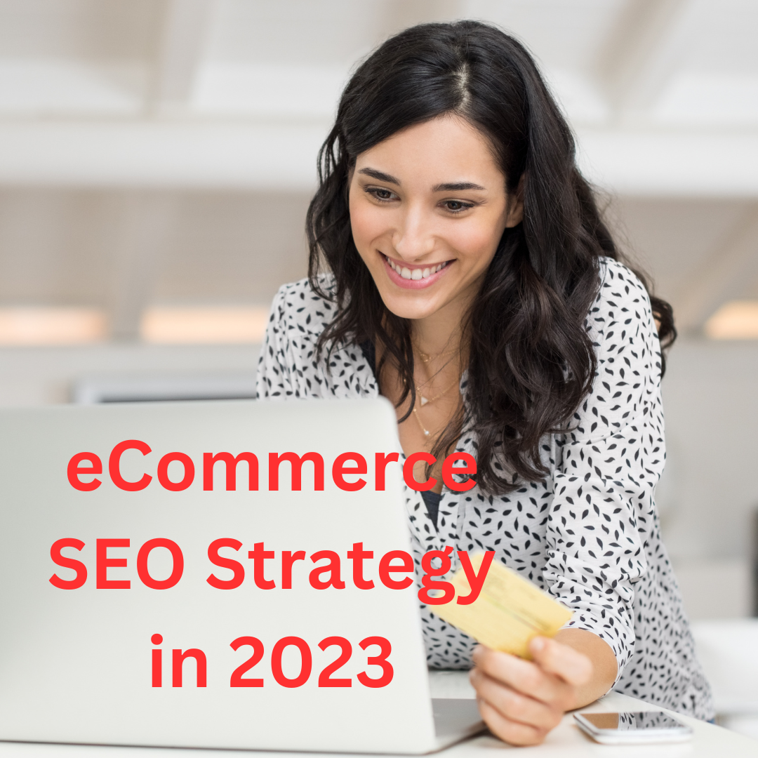 eCommerce: 9 Tips to Improve Your SEO Strategy in 2023
