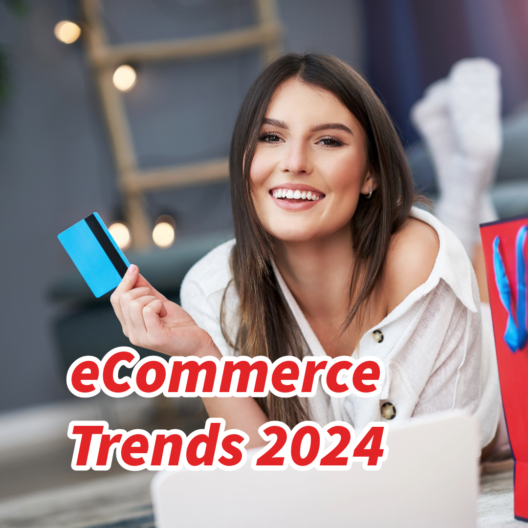 eCommerce: 10 Trends for 2024