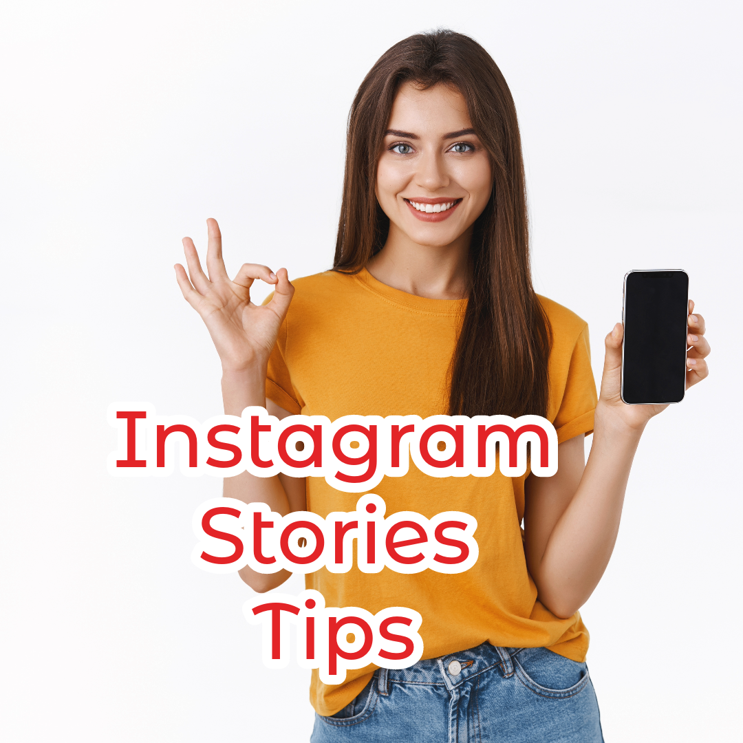 Instagram Stories: 10 Tips to Create Attractive Stories