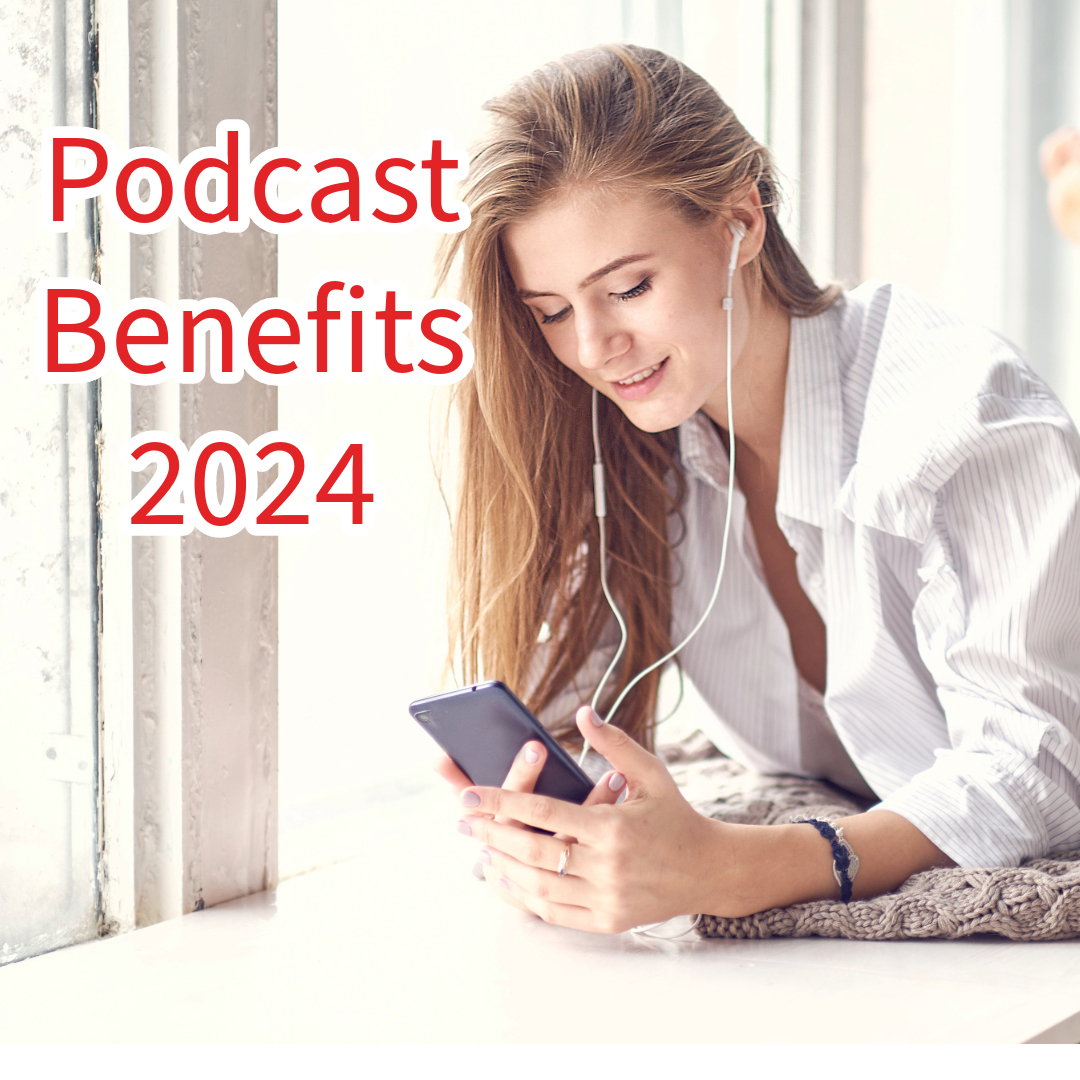 Podcast: 9 Benefits for Your Business in 2024 (And Some Secrets)
