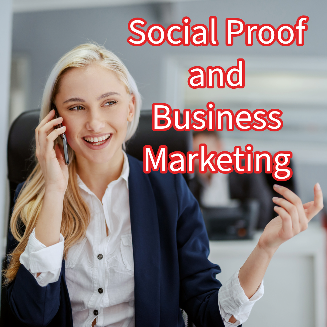 Social Proof: Explanation and How to Use it (Business Marketing)

