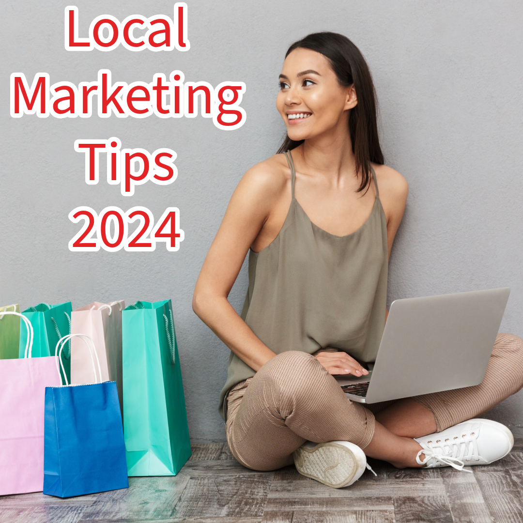 Local Marketing: 5 Tips to Grow Your Business in 2024
