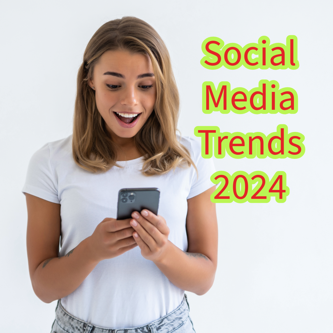 Social Media: 5 Trends You Need to Know in 2024