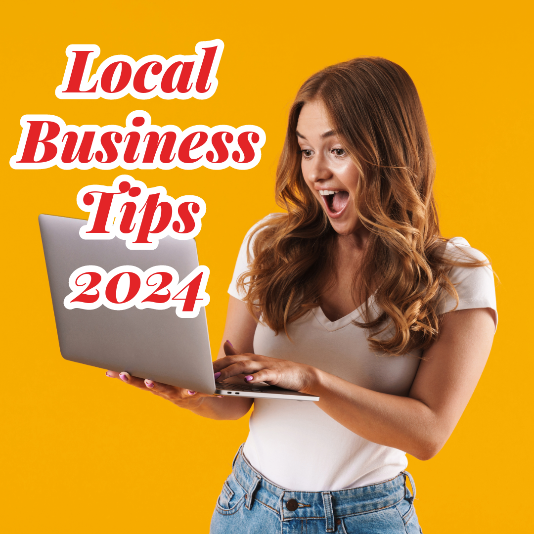 Local Business: 5 Tips to Boost Your Business in 2024

