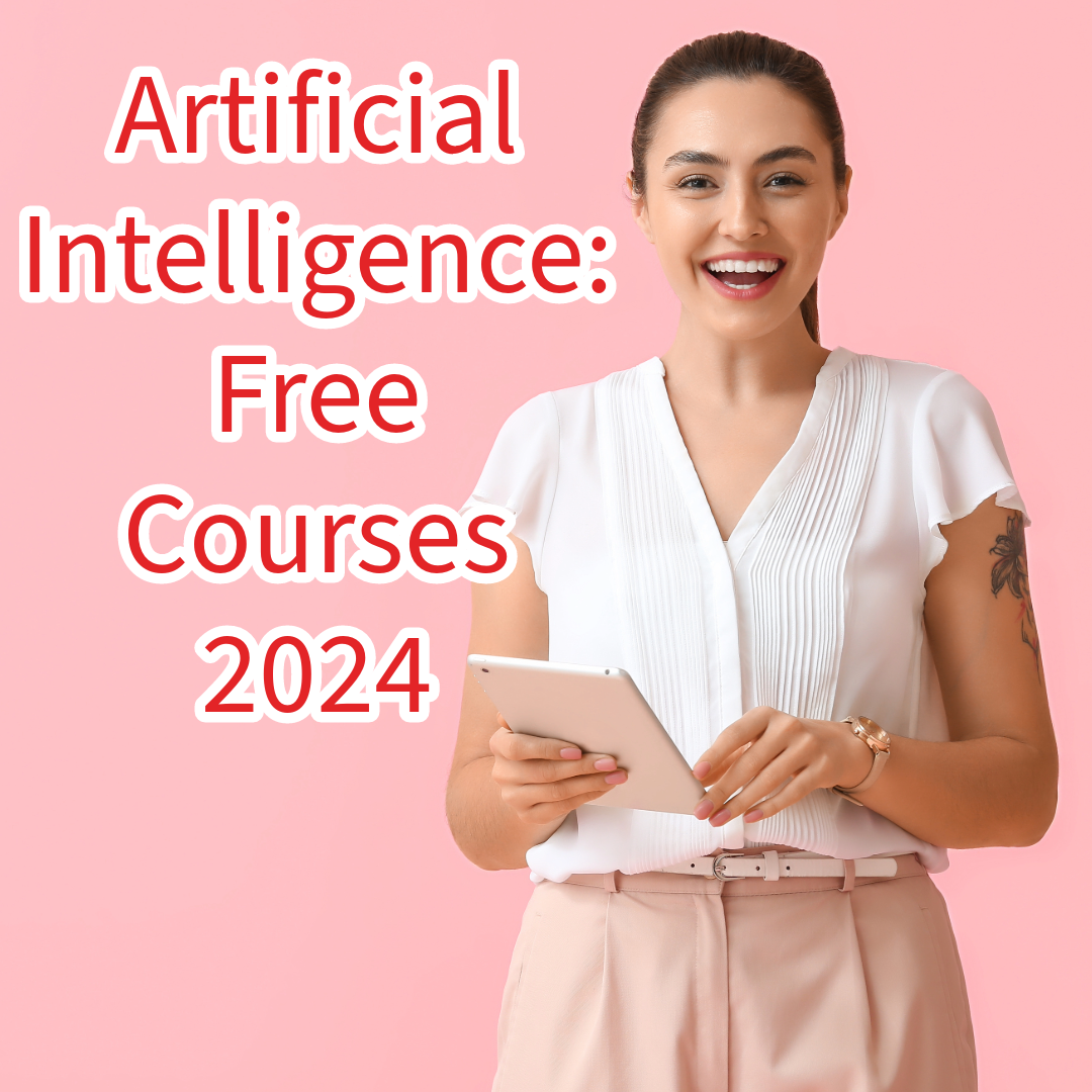 Artificial Intelligence: 9 Free Courses in 2024
