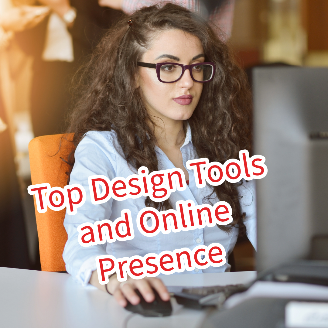 7 Top Design Tools To Improve Your Online Presence 
