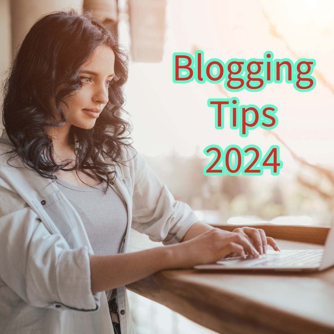 Blogging: 5 Tips to Boost Your Blog in 2024
