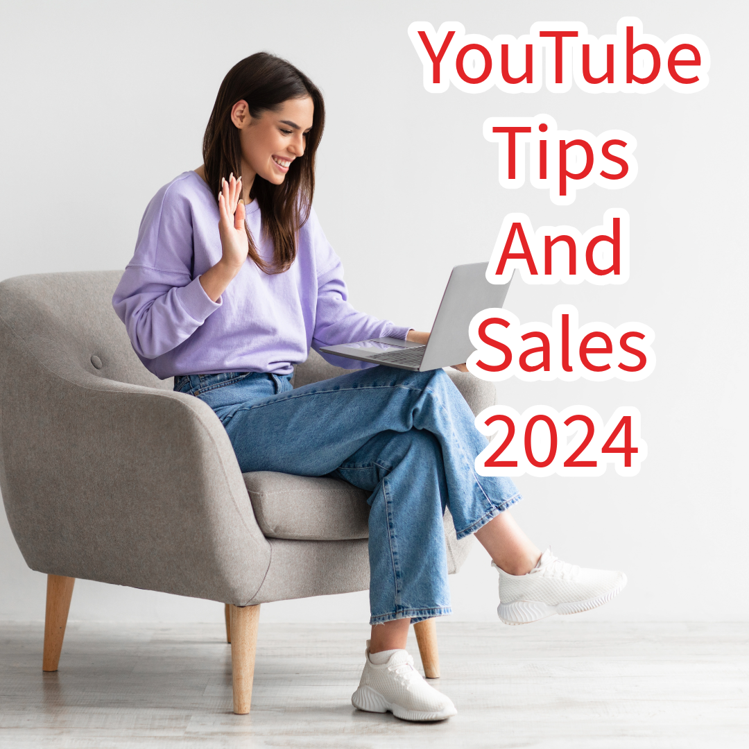 YouTube: 7 Tips To Increase Sales In 2024
