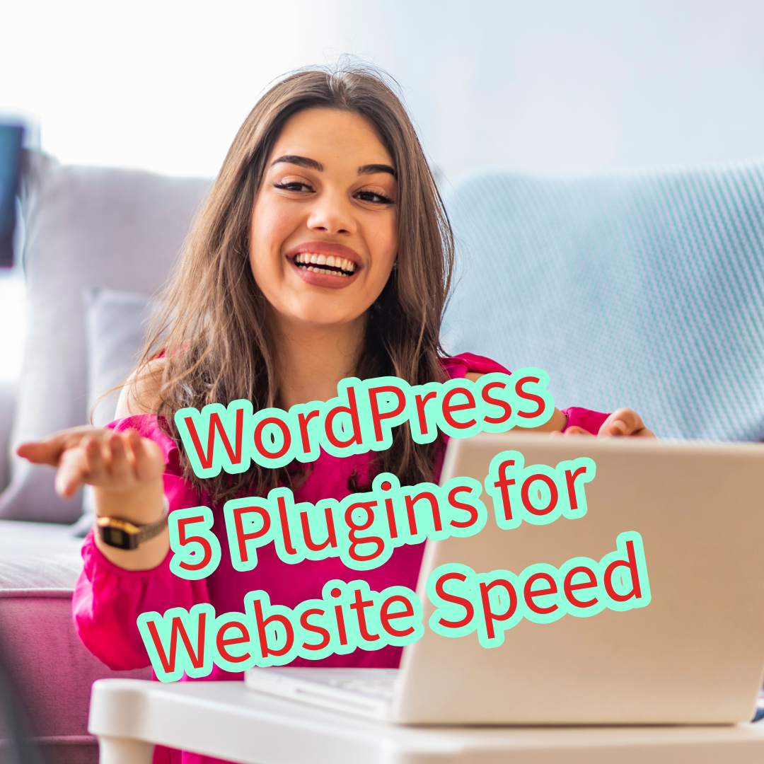 WordPress: 5 Top Plugins To Improve Website Speed
