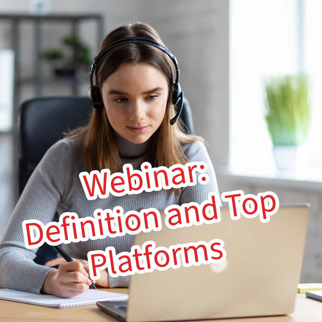 Webinar: Definition and Top Platforms You Need to Know