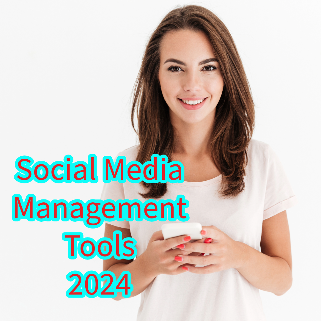 Social Media Management: 7 Powerful Tools to Boost Your Strategy in 2024

