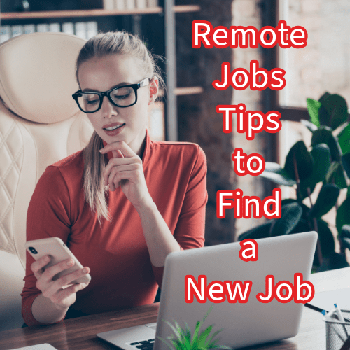 Remote Jobs: 7 Tips to Find a New Job