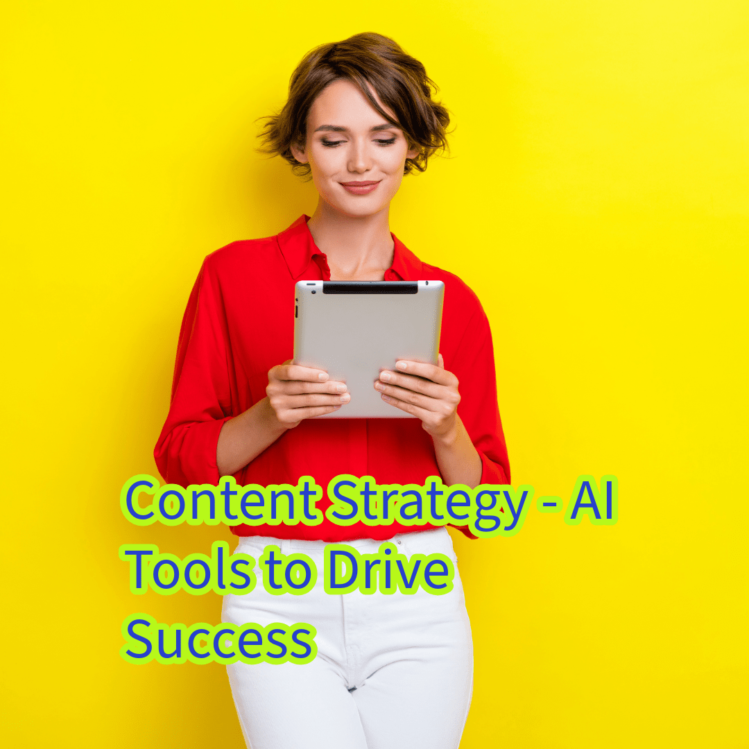 Content Strategy: 15 AI Tools to Drive Success 

