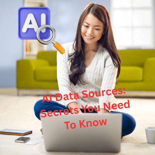 AI Data Sources: 7 Secrets You Need To Know 


