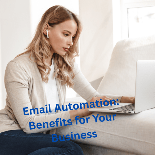Email Automation: 7 Benefits for Your Business

