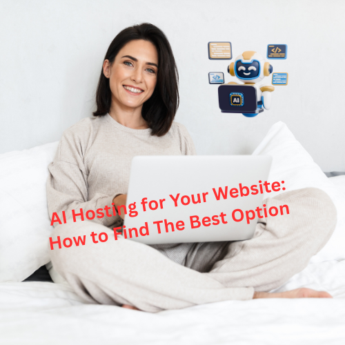AI Hosting for Your Website: How to Find The Best Option
