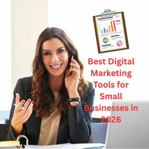 Best Digital Marketing Tools for Small Businesses in 2026



