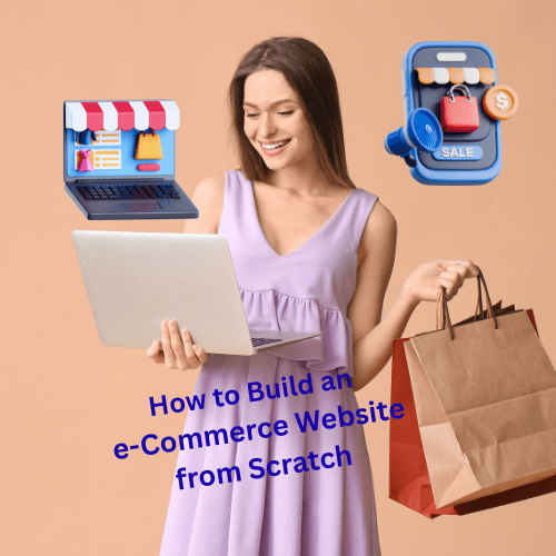 How to Build an e-Commerce Website from Scratch (Guide for Beginners)
